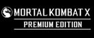 Mortal Kombat X Premium Edition